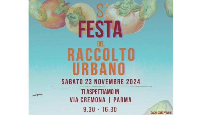 La Festa del Raccolto urbano a Parma – ottava edizione