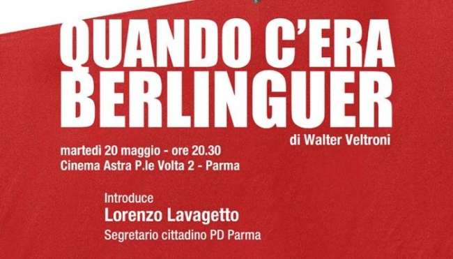 Walter Veltroni a Parma presenta il film-documentario &quot;Quando c&#039;era Berlinguer&quot;
