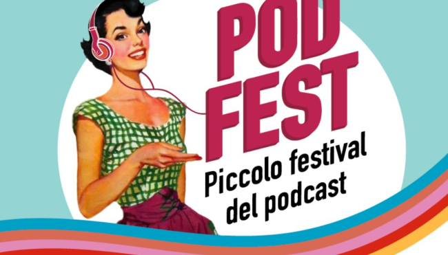 PodFest “Piccolo festival del podcast”