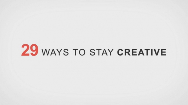 29 modi per rimanere creativi