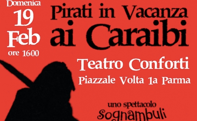 &quot;Pirati in vacanza ai Caraibi&quot; al teatro Conforti di Parma