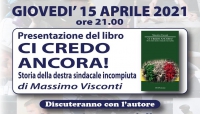 Presentazione del libro “Ci Credo ancora! Storia della destra sindacale incompiuta”