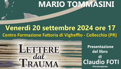 Fattoria di Vigheffio: Lettere dal Trauma