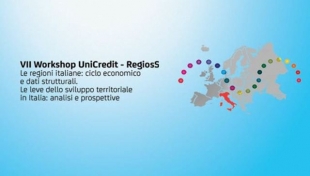 UniCredit - VII edizione del Workshop RegiosS. Le regioni italiane: ciclo economico e dati strutturali