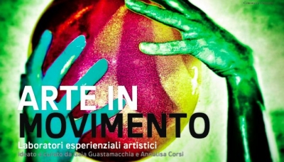 “Arte in movimento”: forme d’ arte a confronto