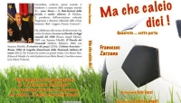 “Ma che calcio dici”