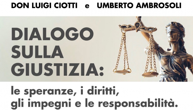 Dialogo sulla Giustizia: don Luigi Ciotti e Umberto Ambrosoli a Modena martedi 8 settembre
