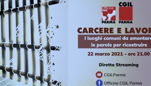 22 marzo, &quot;CARCERE E LAVORO. I luoghi comuni da smontare, le parole per ricostruire&quot;