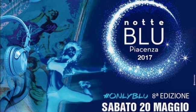 Notte Blu in arrivo a Piacenza