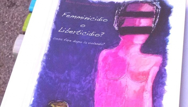 Modena -&quot;Femminicidio o Liberticidio?&quot;, un convegno e un libro per parlare della violenza di genere